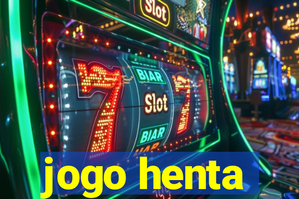 jogo henta